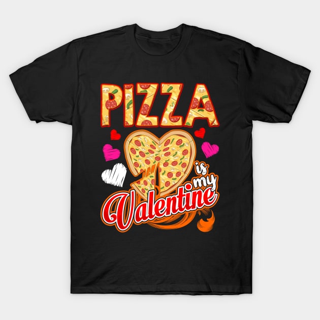 Funny Pizza Is My Valentine Day Gifts Boys Kids Girls Teens T-Shirt by Proficient Tees